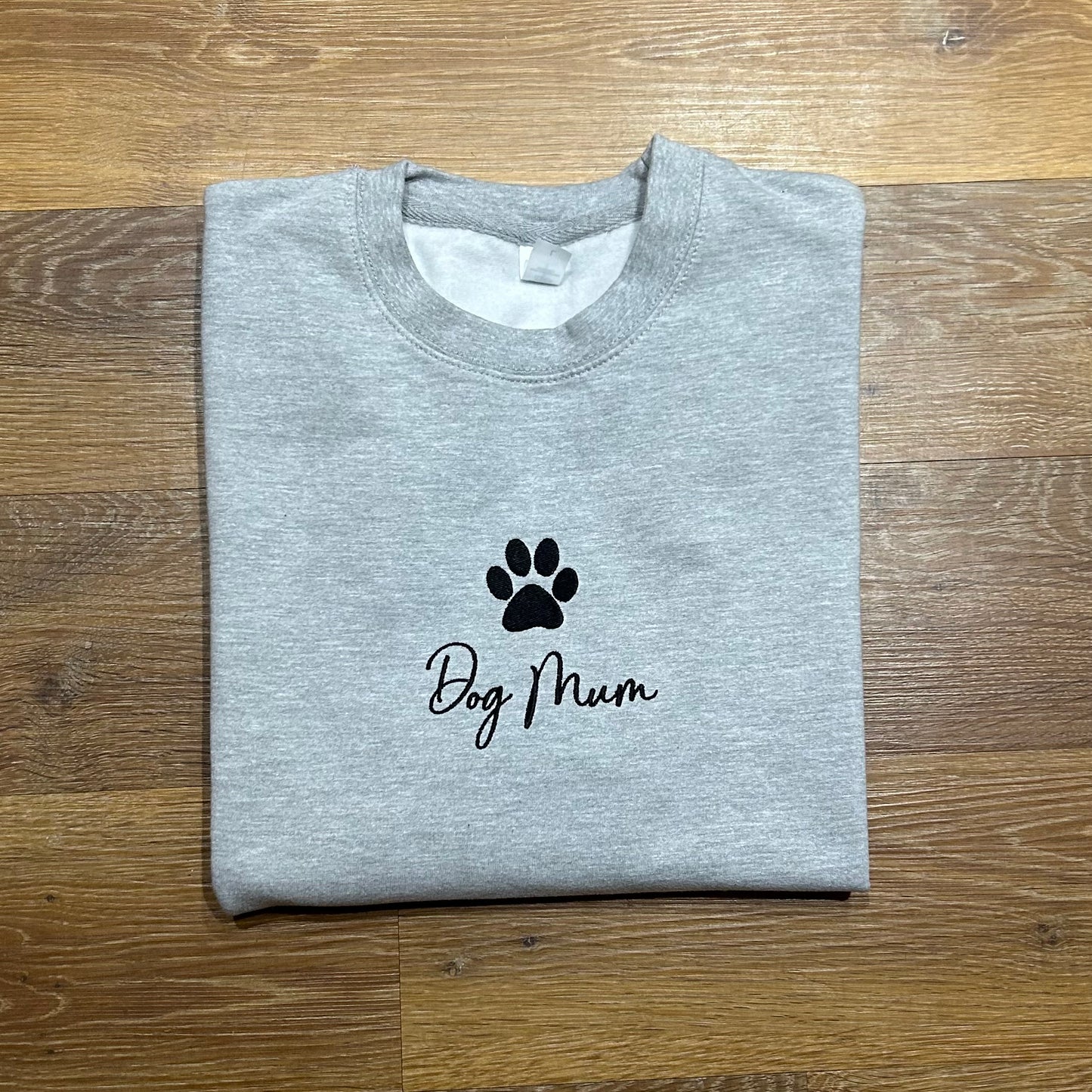 Dog Mum Embroidered Unisex Adults Sweatshirt. Dog Owner Gift